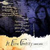 A Fine Frenzy – Almost Lover [Demo]