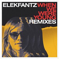 When We Were Young [Remixes]