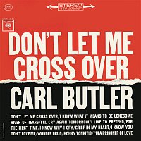 Carl Butler – Don't Let Me Cross Over