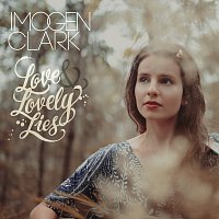 Imogen Clark – Love And Lovely Lies