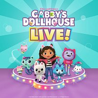 Gabby's Dollhouse – Gabby’s Dollhouse Live!