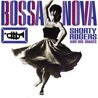 Shorty Rogers & His Giants – Bossa Nova