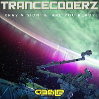 Trancecoderz – Xray Vision / Are You Ready E.P.