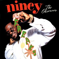 Niney The Observer – Freaks