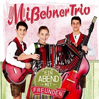 Mißebner Trio – Ein Abend mit Freunden