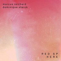 Marcus Reichard, Dominique Starck – Red Sphere