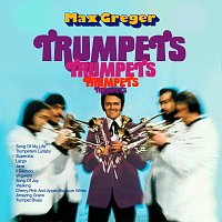 Max Greger – Trumpets Trumpets Trumpets