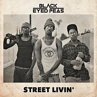 The Black Eyed Peas – STREET LIVIN'