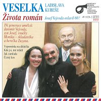 Veselka Ladislava Kubeše – Života román - Josef Vejvoda oslavil 60! MP3