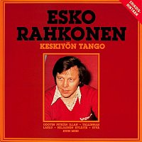 Esko Rahkonen – Keskiyon tango