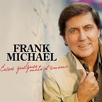 Frank Michael – Encore quelques mots d'amour