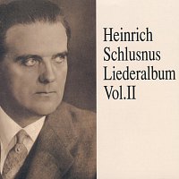 Heinrich Schlusnus – Heinrich Schlusnus - Liederalbum (Vol.2)