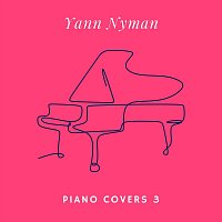 Yann Nyman – Piano Covers 3