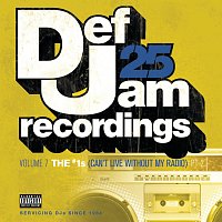 Různí interpreti – Def Jam 25, Vol. 7: THE # 1's (Can't Live Without My Radio) Pt. 2 [Explicit Version]