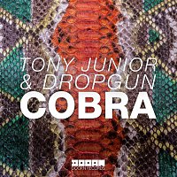 Tony Junior & Dropgun – Cobra