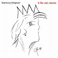 Gianluca Grignani – Il Re Del Niente