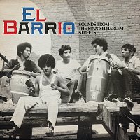 Různí interpreti – El Barrio: Sounds From The Spanish Harlem