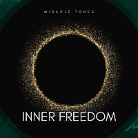 Inner Freedom – Miracle Tones