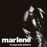 Marlene – Te Pego Pela Palavra
