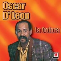 Oscar D'León – La Colora