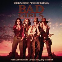 Bad Girls [Original Motion Picture Soundtrack]