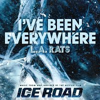 L.A. Rats – I’ve Been Everywhere