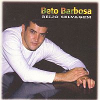 Beto Barbosa – Beijo Selvagem