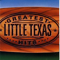 Little Texas – Greatest Hits