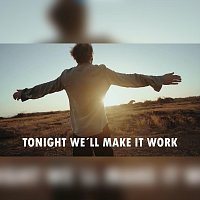 Tonight We’ll Make It Work (feat. Lewisland)