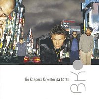 Bo Kaspers Orkester – Pa Hotell