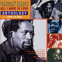 Gregory Isaacs – All I Have Is Love
