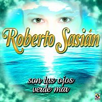 Roberto Sasián – Son Tus Ojos Verde Mar