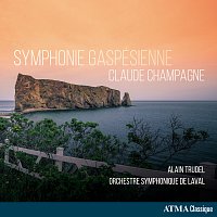 Orchestre symphonique de Laval, Alain Trudel – Symphonie gaspésienne