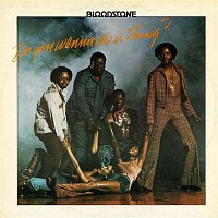 Bloodstone – Do You Wanna Do A Thing