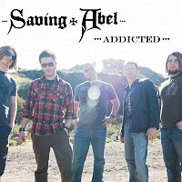 Saving Abel – Addicted