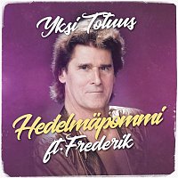 Yksi Totuus, Frederik – Hedelmapommi