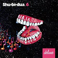 Shu-bi-dua – Shu-bi-dua 6 [Deluxe udgave]