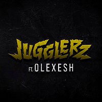 Olexesh, Jugglerz – Nehm sie mit