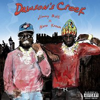 Jimmy Bolt, Maxo Kream – Dawson's Creek