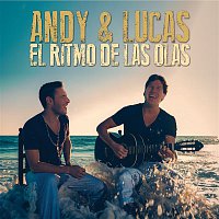 Andy & Lucas – El Ritmo De Las Olas