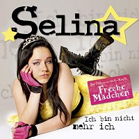 Selina – Ich Bin Nicht Mehr Ich