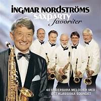 Ingmar Nordstroms – Saxpartyfavoriter
