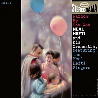 Neal Hefti, His Orchestra, The Neal Hefti Singers – Pardon My Doo-Wah