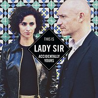 Lady Sir – Accidentally Yours