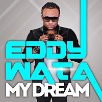Eddy Wata – My Dream