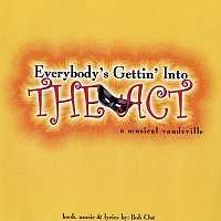 Přední strana obalu CD Everybody's Gettin' Into The Act [Studio Cast Recording]