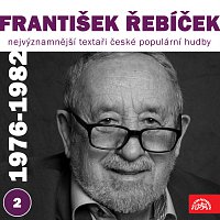 František Řebíček, Různí interpreti – Nejvýznamnější textaři české populární hudby František Řebíček 2 (1976 - 1982) FLAC