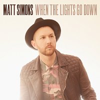 Matt Simons – When The Lights Go Down