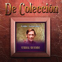 Celio Gonzalez – Vendaval Sin Rumbo [De Colección]