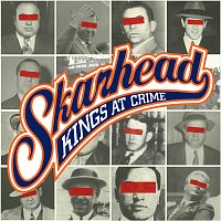 Skarhead – Kings At Crime